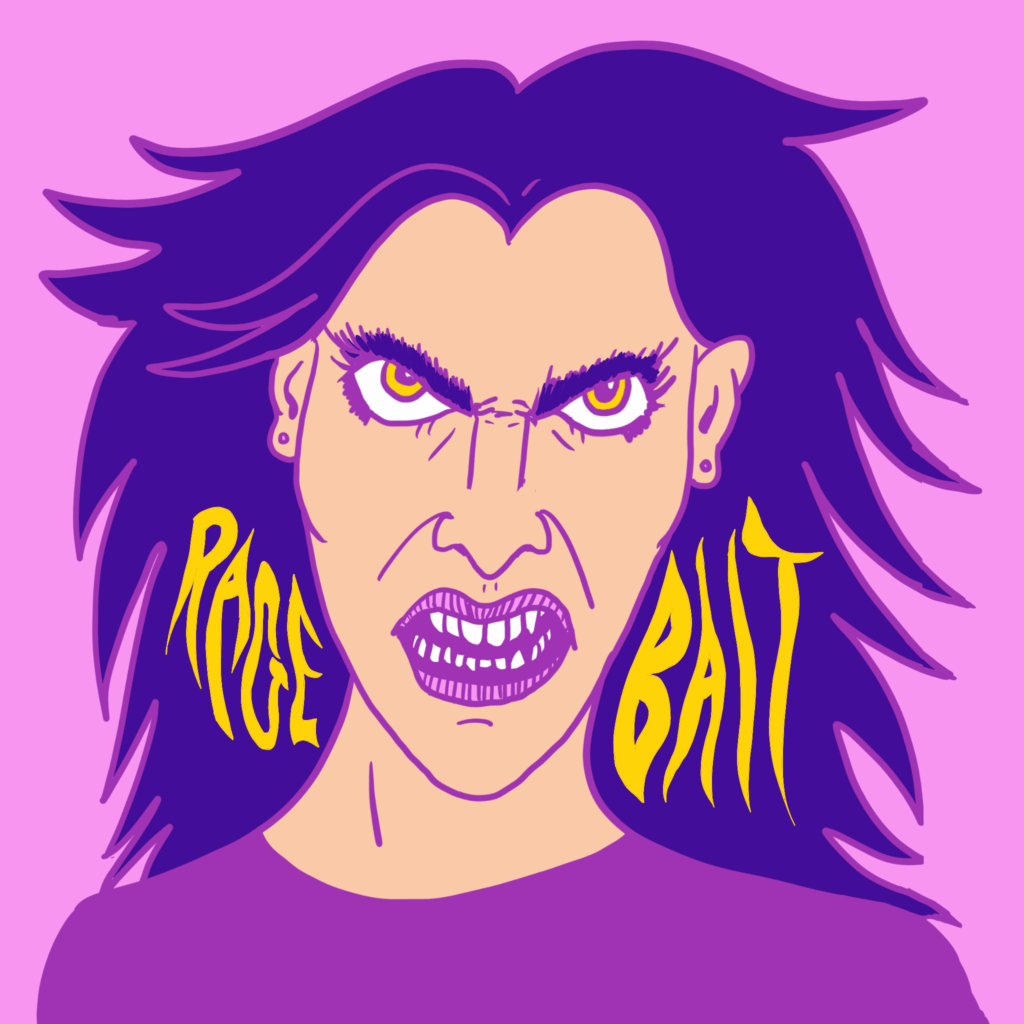 A stylised illustration of a woman angrily snarling at the viewer. The words "rage bait" are in her hair.